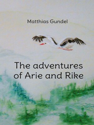 cover image of The adventures of Arie and Rike